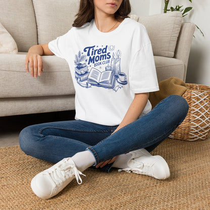 Tired Moms Club T-Shirt — Book, Coffee & Cozy Mom Life Tee