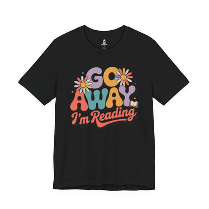 Reading Tee — “Go Away I’m Reading” Retro Floral Shirt
