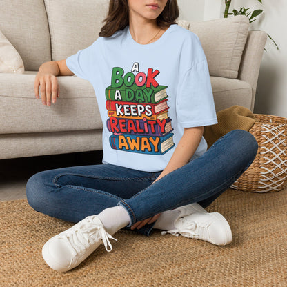 'A Book a Day Keeps Reality Away' T-Shirt — Stack of Books Graphic