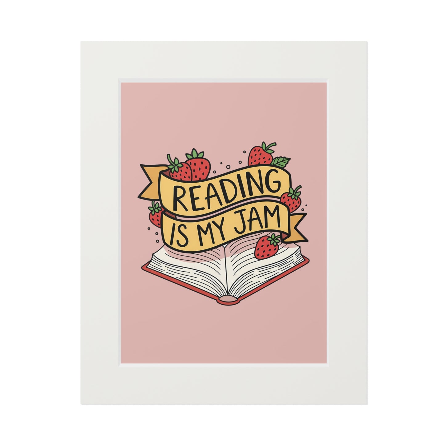 Reading Is My Jam Fine Art Print — Passepartout Framed Book Lover Wall Art