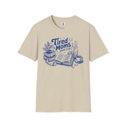 Tired Moms Club T-Shirt — Book, Coffee & Cozy Mom Life Tee