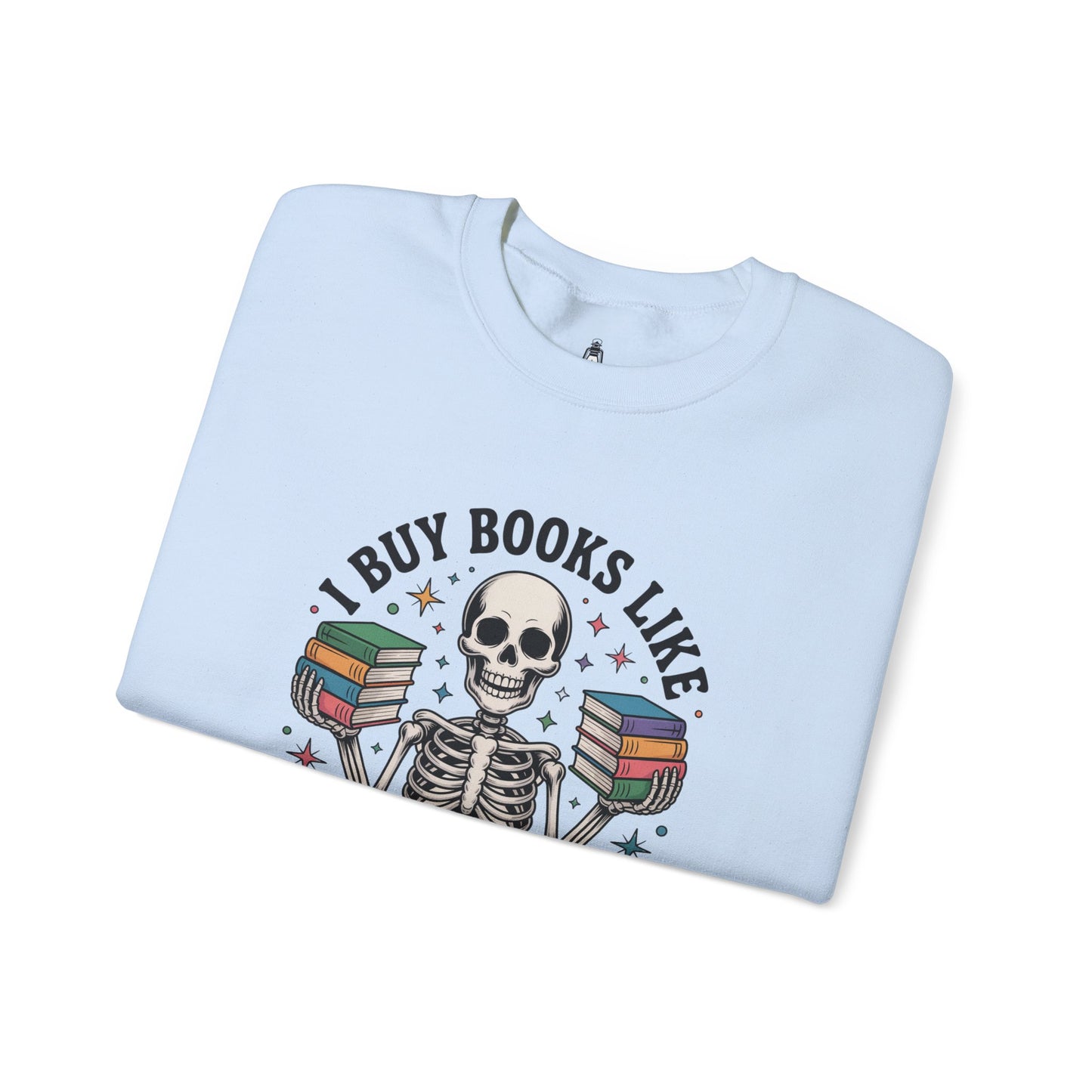 Book Lover Sweatshirt — "I Buy Books Like I’m Immortal" Skeleton Reading Crewneck - Back has Northkind's blueprint for bookish heaven