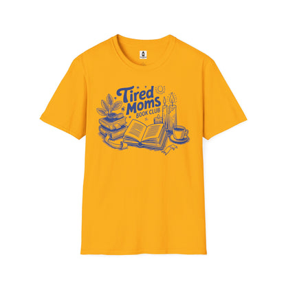 Tired Moms Club T-Shirt — Book, Coffee & Cozy Mom Life Tee