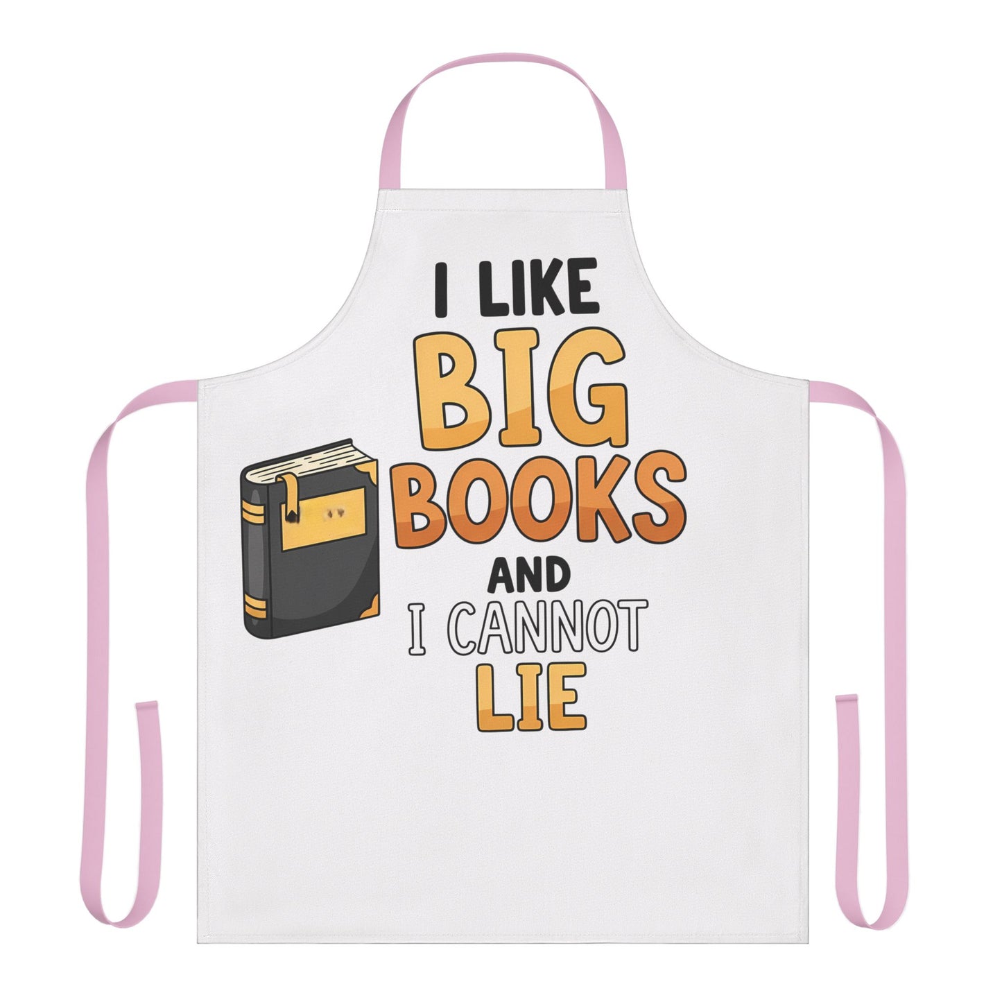 Book Lover Apron — "I Like Big Books and I Cannot Lie" Novelty Kitchen Apron