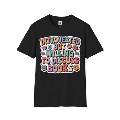 Introverted But Willing to Discuss Books T-Shirt — Retro Floral Book Lover Tee
