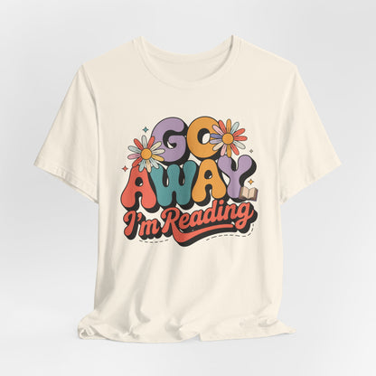 Reading Tee — “Go Away I’m Reading” Retro Floral Shirt