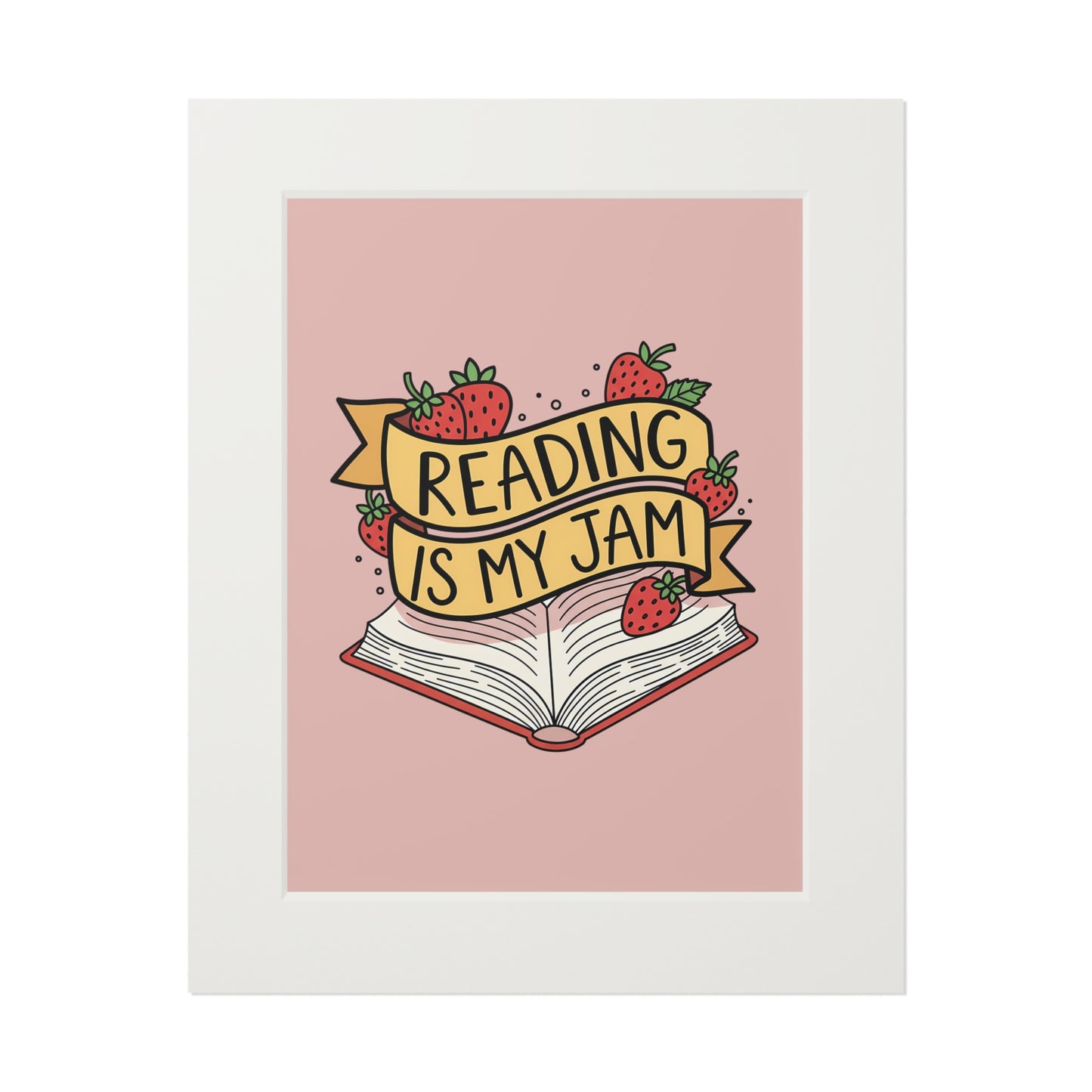 Reading Is My Jam Fine Art Print — Passepartout Framed Book Lover Wall Art