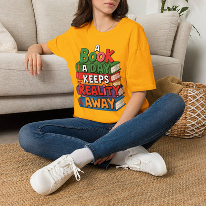'A Book a Day Keeps Reality Away' T-Shirt — Stack of Books Graphic