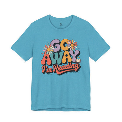 Reading Tee — “Go Away I’m Reading” Retro Floral Shirt