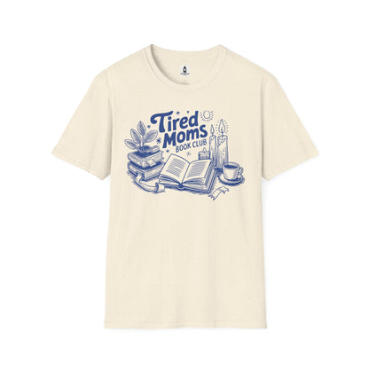 Tired Moms Club T-Shirt — Book, Coffee & Cozy Mom Life Tee